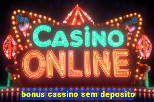 bonus cassino sem deposito